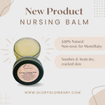 Nursing Soothing Balm, 4oz - Gloryglowbaby